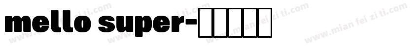 mello super字体转换